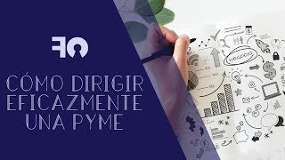 Estrategias para dirigir eficazmente una Pyme 00