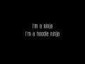 Hoodie ninja  mc chris lyrics in
