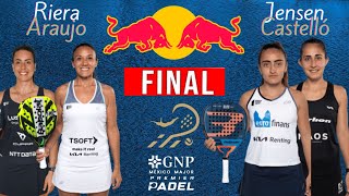 FINAL   GNP MEXICO P1 PREMIER PADEL  2024 | RIERAARAUJO  VS JENSENCASTELLÓ