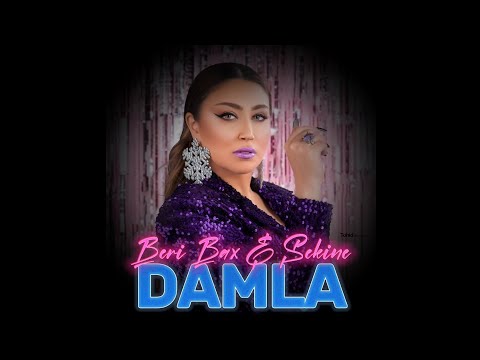 Damla - Beri Bax & Sekine (National Version)