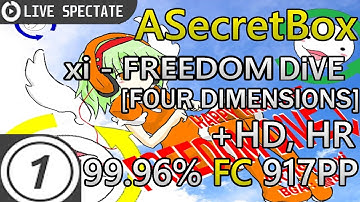 ASecretBox | xi - FREEDOM DiVE [FOUR DIMENSIONS] HDHR FC 99.96% 917pp | w/ chat reaction!