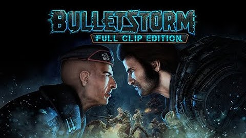 Bulletstorm: Full Clip Edition (2K/60 FPS) Walkthrough - No Commentary - PART 5 (ENDING)