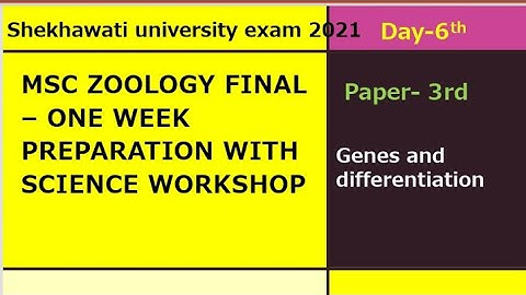One week preparation: Day 6th || MSc Zoology Final||Genes and Differentiation||Shekhawati university