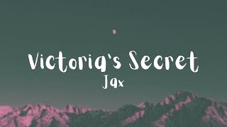 Jax - Victoria's Secret(lyrics)