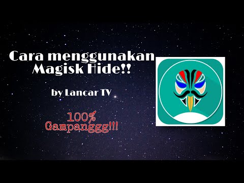 Cara Menggunakan Aplikasi Magisk Hide By Lancar TV