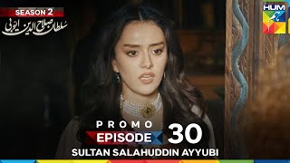 Sultan Salahuddin Ayyubi Season 2 Episode 30 Promo - 22 September 2025 At 9:00 PM - HUM TV