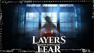 🔴Layers of Fear Remake [PC] Gameplay Walkthrough - Part 01: What Horrors are Waiting for Us!🔴