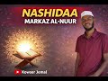 Nashida Markaza Al Nuur KOWSAR JEMAL Nasheed Afaanoromo 