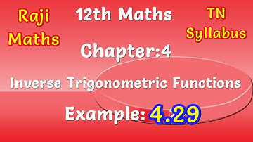 12th Maths|chapter 4|example 4.29|inverse trigonometric functions|tn syllabus