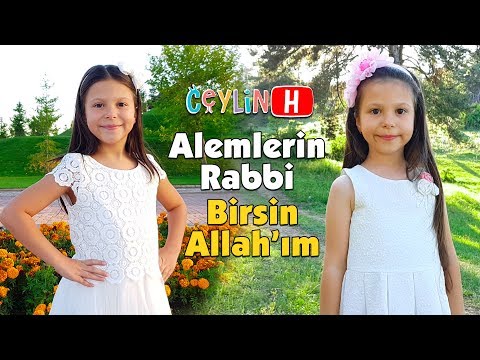 Ceylin-H |  Birsin Allahım \u0026 Alemlerin Rabbi Çocuk İlahileri