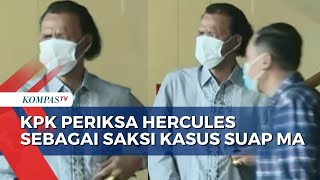 Hercules Penuhi Panggilan Kpk, Ia Diperiksa Sebagai Saksi Kasus Suap Hakim Agung