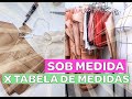 TABELA DE MEDIDAS PRONTA X SOB MEDIDA - MODELAGEM DE ROUPAS