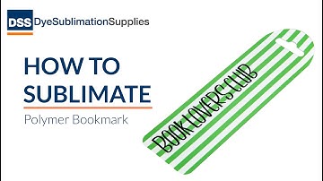 How To Sublimate - Polymer Bookmark