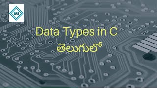 Data Types in C programming language Explained | Telugu | Data Types in C Programming