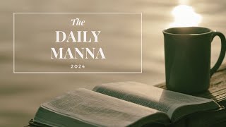 THE DAILY MANNA...APRIL 22, 2024