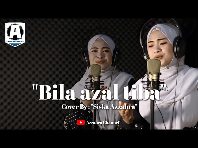 BILA AZAL TIBA | RITA SUGIARTO - COVER - SISKA AZZAHRA (Official music video) class=