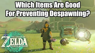 Which Are the Best Items For PREVENTING DESPAWNING of Your Builds in Tears of the Kingdom?