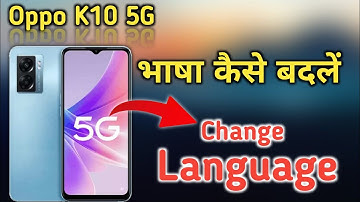 How To Change Language in Oppo K10 5g , Oppo K10 5g Change Language Setting