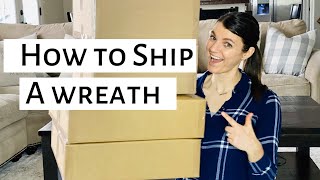 HOW TO BOX A WREATH FOR SHIPPING/ How I fulfill my Etsy orders