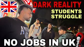 Dark Reality of UK: Job Ke Liye Ye Hai International Students Ki Sacchai | Are There No Jobs in UK?
