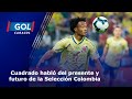 Juan Guillermo Cuadrado: “En la Selección Colombia hay ‘combo’ para revertir la Eliminatoria”