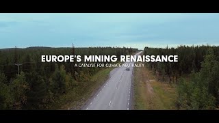 Trailer “Europe’s Mining Renaissance, a Catalyst for Climate Neutrality”.