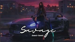 Savage (slowed + reverb)- Yo Yo Honey Singh | letest song 2023 | new song 2023 | KL Lofi