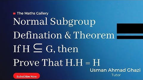Normal Subgroup || If H ⊆ G, then Prove That H.H = H || A short and Easy Proof