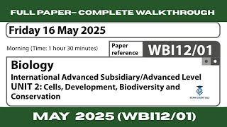 Edexcel IAL Biology Unit 2 | WBI12/01 May 2025 | Full Paper Walkthrough (Detailed Explanation)