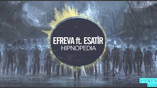 Esatir ft. Efreva - Hipnopedia #hipnopedia | sözleriyle Resimi