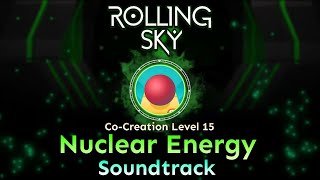 Rolling Sky - Co-Creation Level 15 Nuclear Energy [Official Soundtrack] Coming Soon screenshot 5