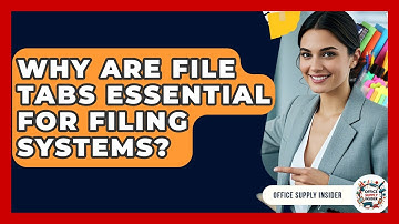 Why Are File Tabs Essential For Filing Systems? - Office Supply Insider