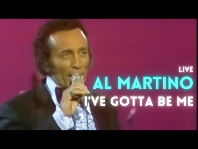 AL MARTINO - I'VE GOTTA BE ME