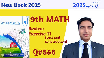 Review Exercise 11 Class 9 Chapter 11 New Book Math 2025 || Unit 11 Loci and construction|| PCTB ||