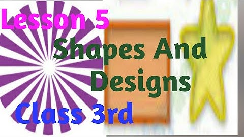 Lesson 5 (Shapes And Designs) Class 3rd Math - Magic | NCERT SOLUTION |