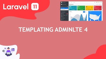 Tutorial Laravel 11 - Templating AdminLTE 4