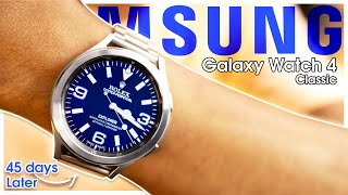 THE TRUTH! Galaxy Watch 4 Classic Review 45 Days Later