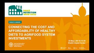 Day 1 - 25 May 2026 - Thematic Session 1 - Connecting the Cost of Healthy Diets [Floor recording]