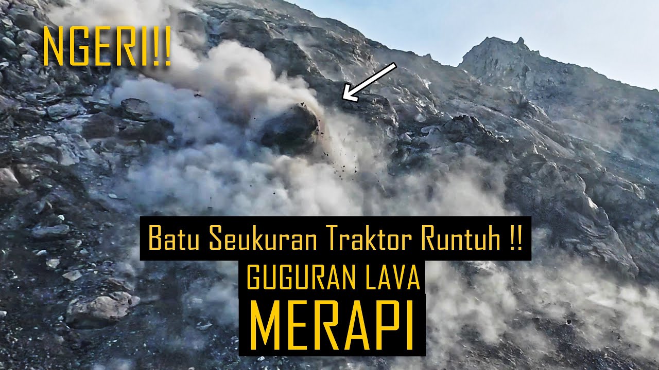 NGERI!! BATU UKURAN RAKSASA RUNTUH DIHANTAM BATU KECIL DI KUBAH LAVA MERAPI