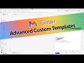 Advanced Custom Gmail Templates