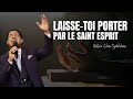 LAISSE-TOI PORTER PAR LE SAINT ESPRIT // Pastor Chris Oyakhilome