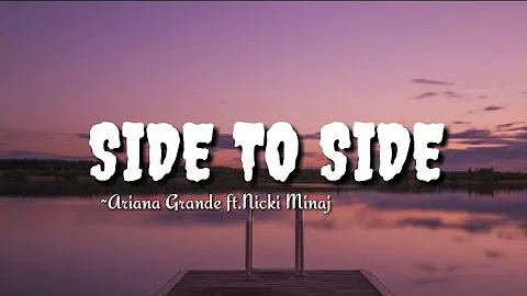 Ariana grande - side to side ||lyrics