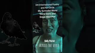 Sally Perretacross The Verse My Surrealist World Elena Garroedgar Allan Poe