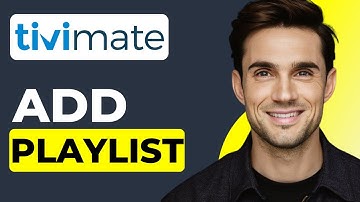How To Add Playlist to Tivimate (Full Guide)