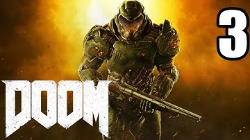 DOOM (2016) Playthrough Part 3 | Going Beserk
