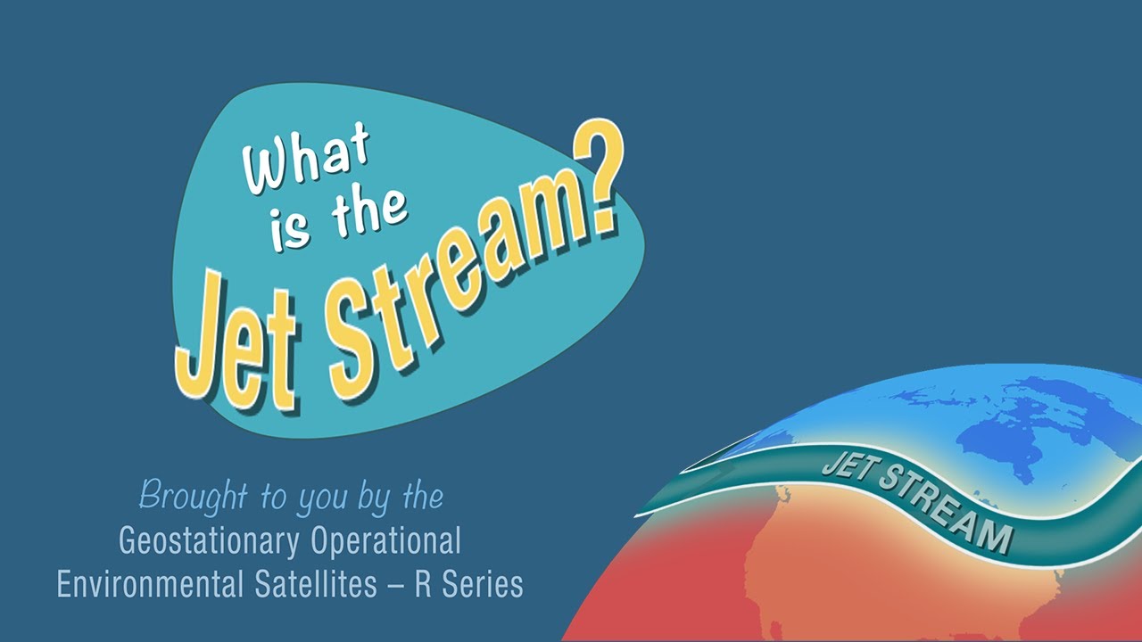 What Is the Jet Stream?  NOAA SciJinks – All About Weather