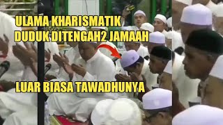 Ulama kharismatik(guru zuhdi) betapa tawadhunya duduk ditengah jamaah