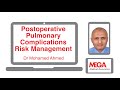 Postoperative Pulmonary Complication  Risk Management  By Dr. Mohamed Ahmed