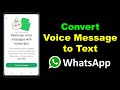 How to Convert Voice Message to Text In WhatsApp | WhatsApp Transcribe