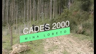 CADES 2000 - MINA-CUEVA LOBETO